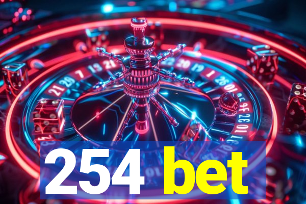 254 bet